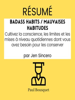 cover image of RÉSUMÉ--Badass Habits / Mauvaises Habitudes